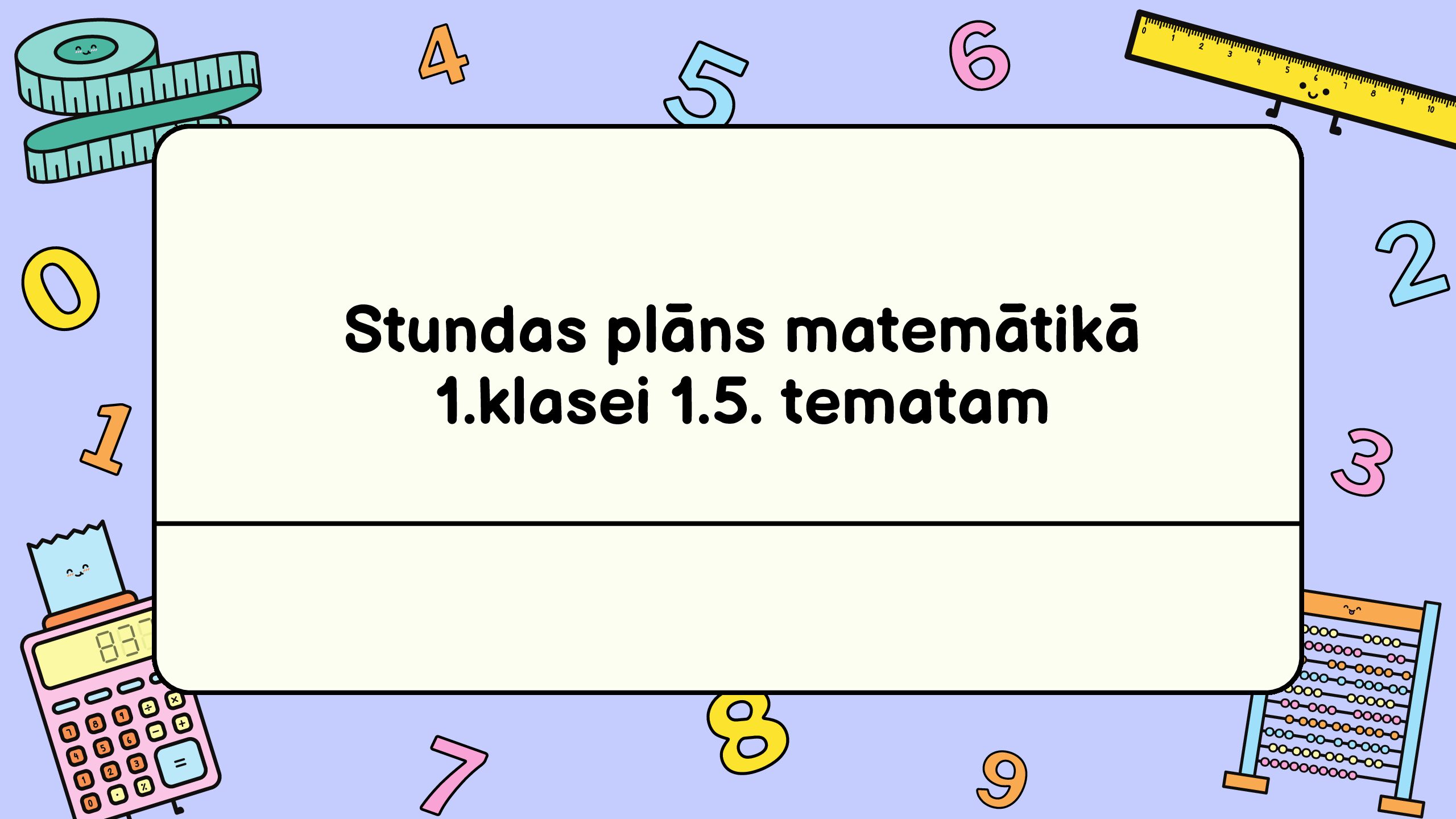 Stundas plāns matemātikā 1.klasei 1.5. tematam