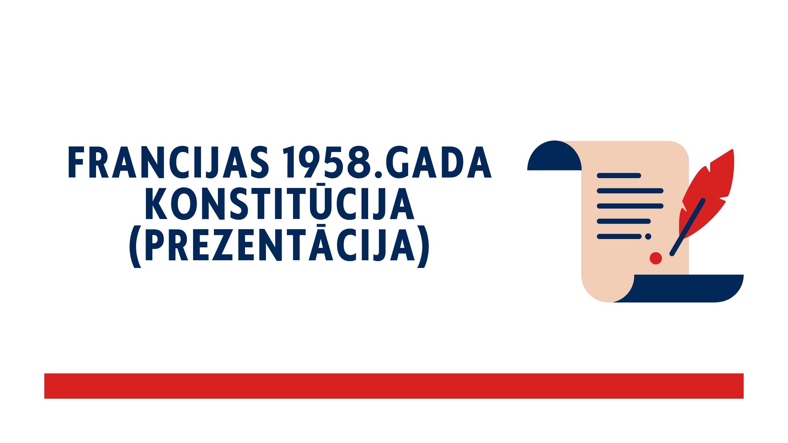 Francijas 1958.gada konstitūcija (prezentācija)