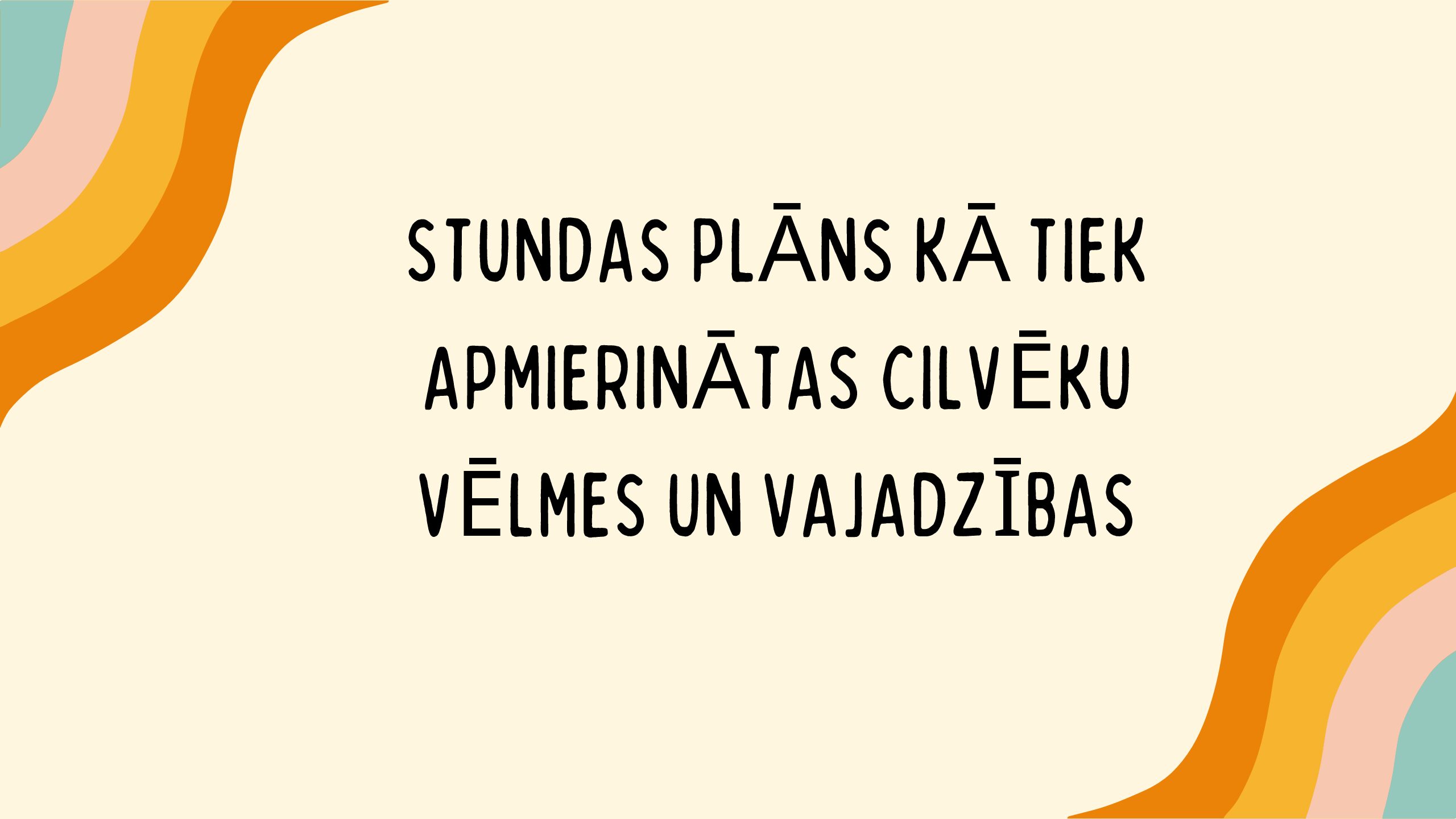 SP Kā tiek apmierinātas cilvēku vēlmes un vajadzības