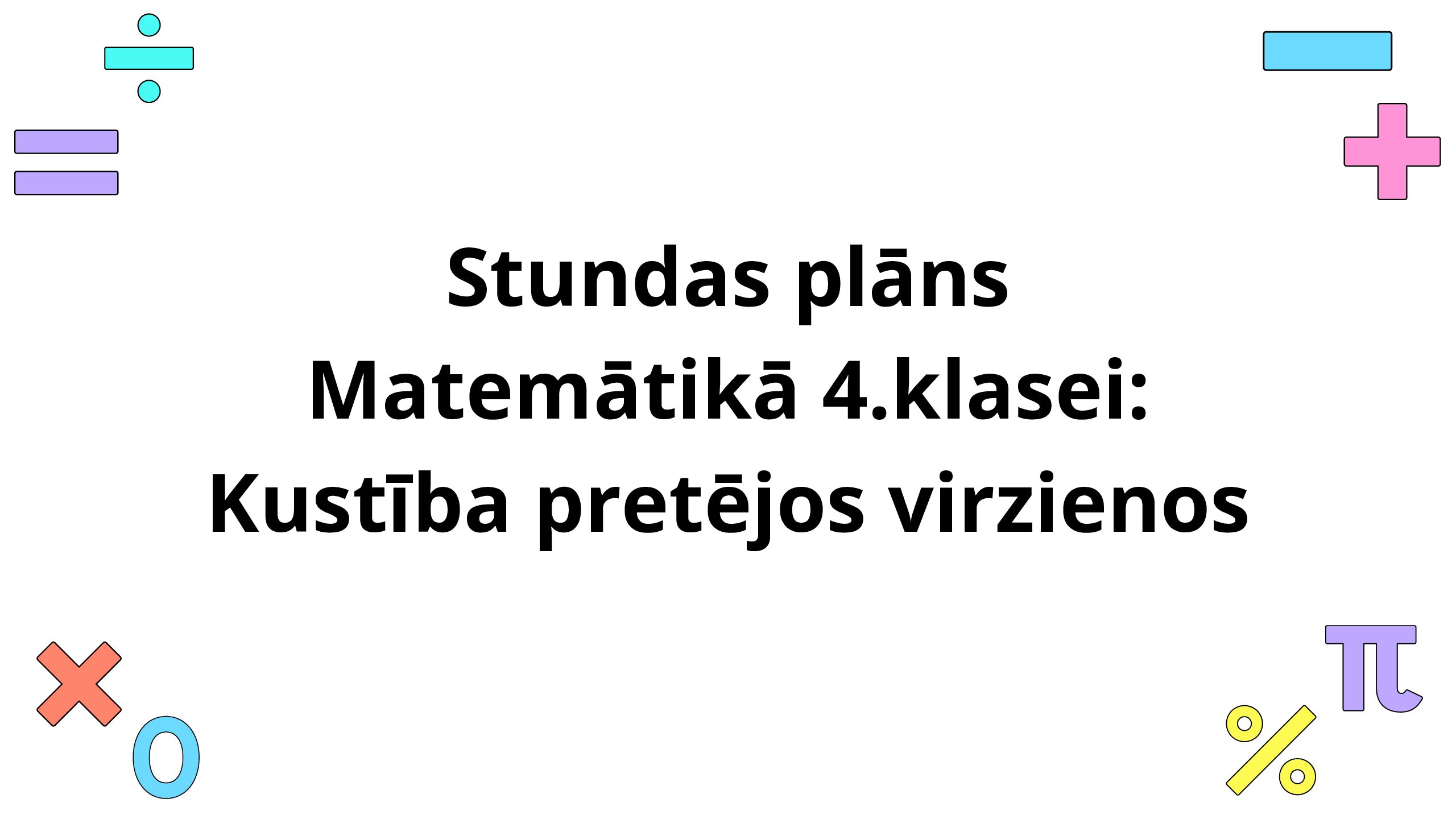 SP Matemātikā 4.klasei: Kustība pretējos virzienos