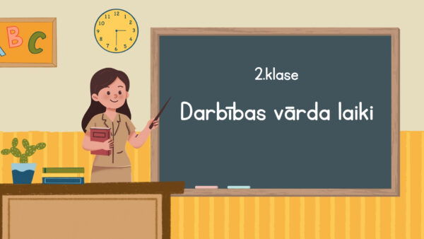 2.klase Darbības vārda laiki 2.klase Darbības vārda laiki