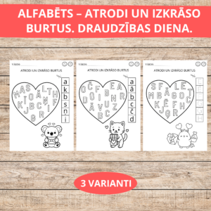 ALFABĒTS – ATRODI UN IZKRĀSO BURTUS. DRAUDZĪBAS DIENA.