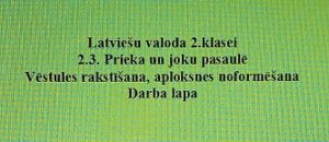 Latviešu valoda 2.klasei. 2.3. Vēstule, aploksne