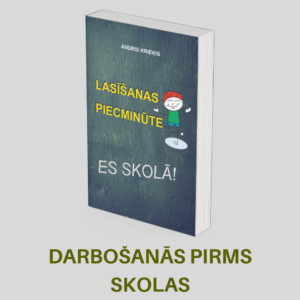 Lasīšanas piecminūte. Es skolā.