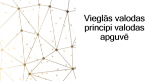 Vieglās valodas principi valodas apguvē