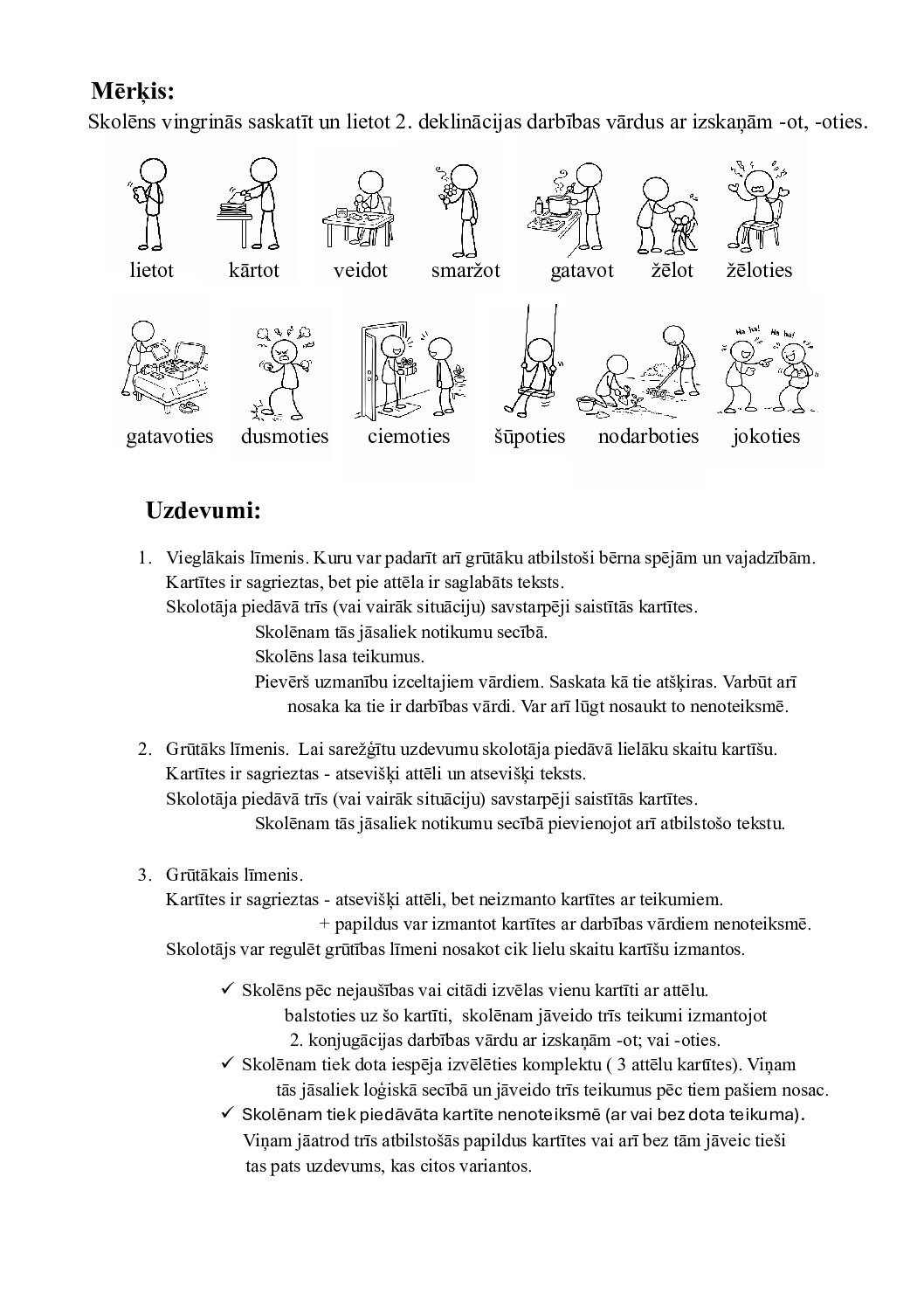 Darbības (2.dekl. -ot; -oties) vārdu deklinēšana.
