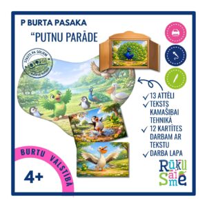 P burta pasaka “PUTNU PARĀDE”- valoda, kamašibai