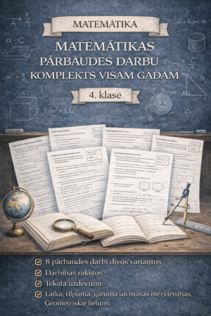 Pārbaudes darbu komplekts MATEMĀTIKĀ 4.KLASEI VISAM GADAM.