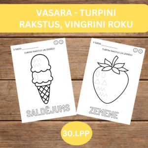 VASARA – TURPINI RAKSTUS, VINGRINI ROKU.