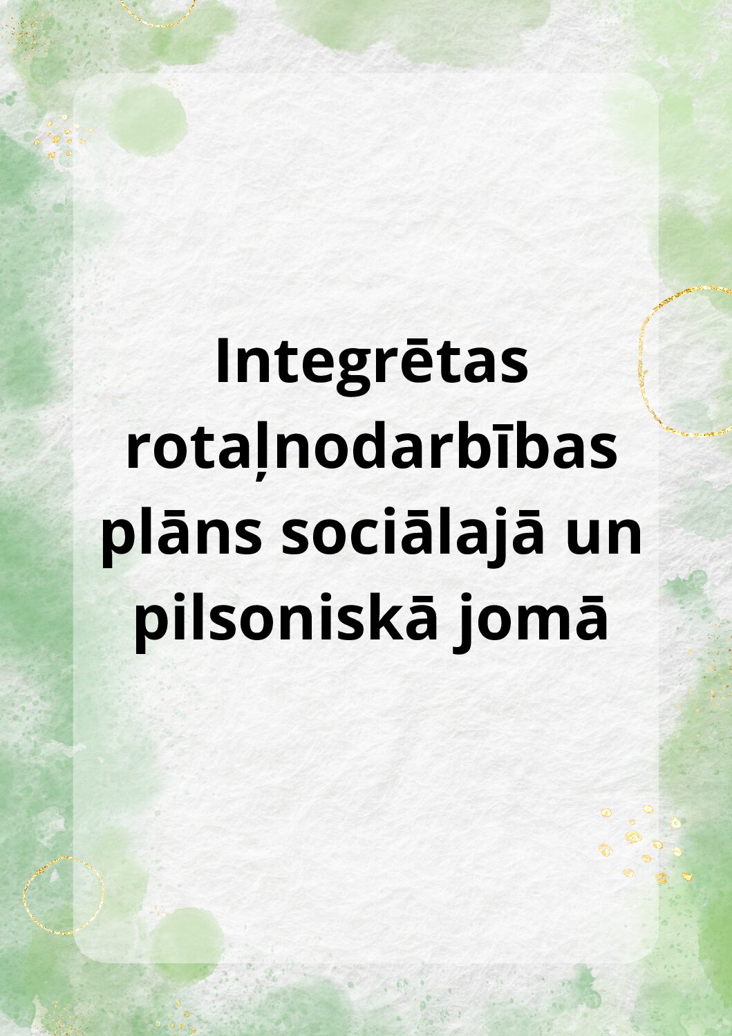 Integrētas rotaļnodarbības plāns sociālajā un pils. jomā