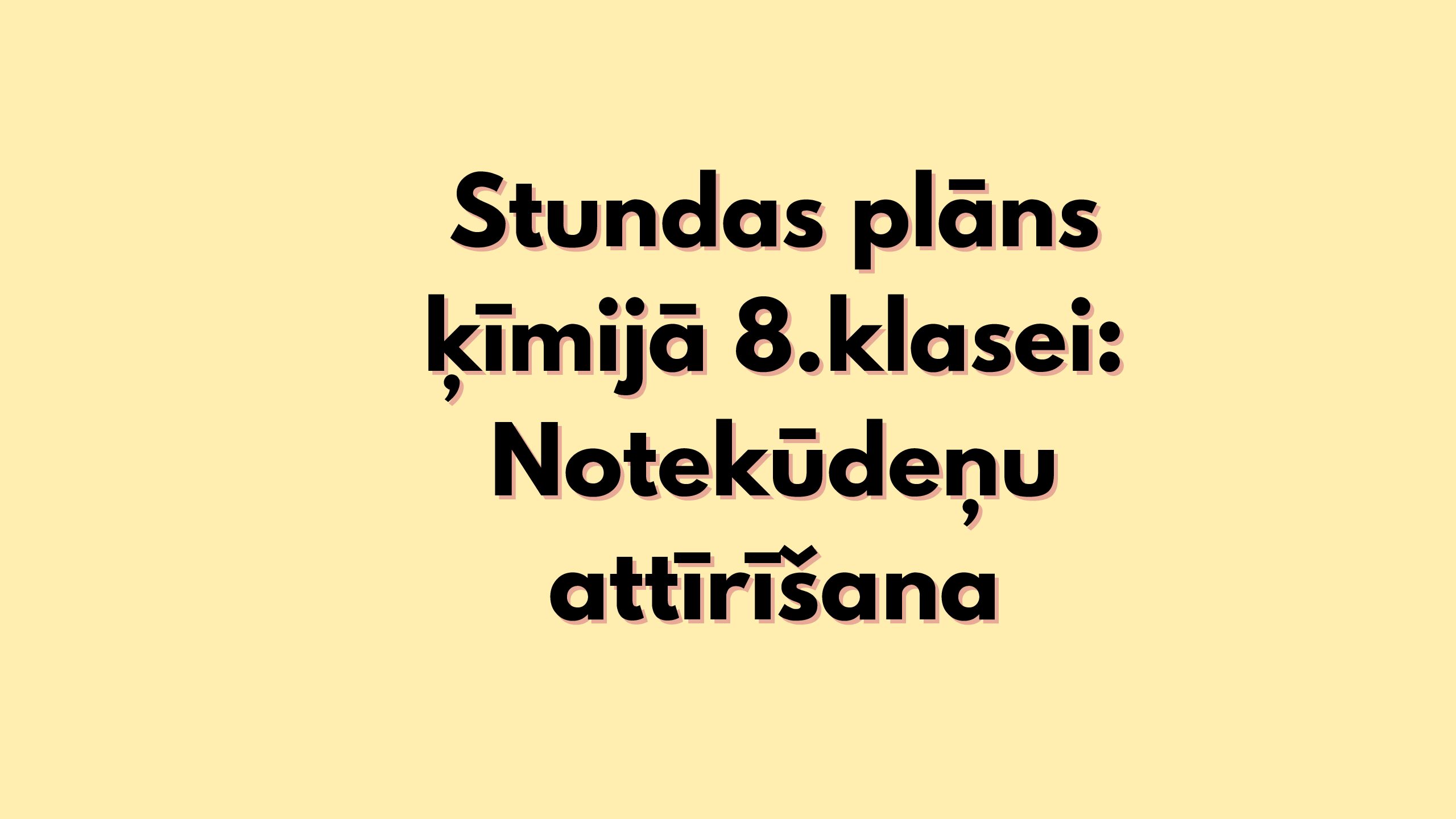 Stundas plāns ķīmijā 8.klasei: Notekūdeņu attīrīšana