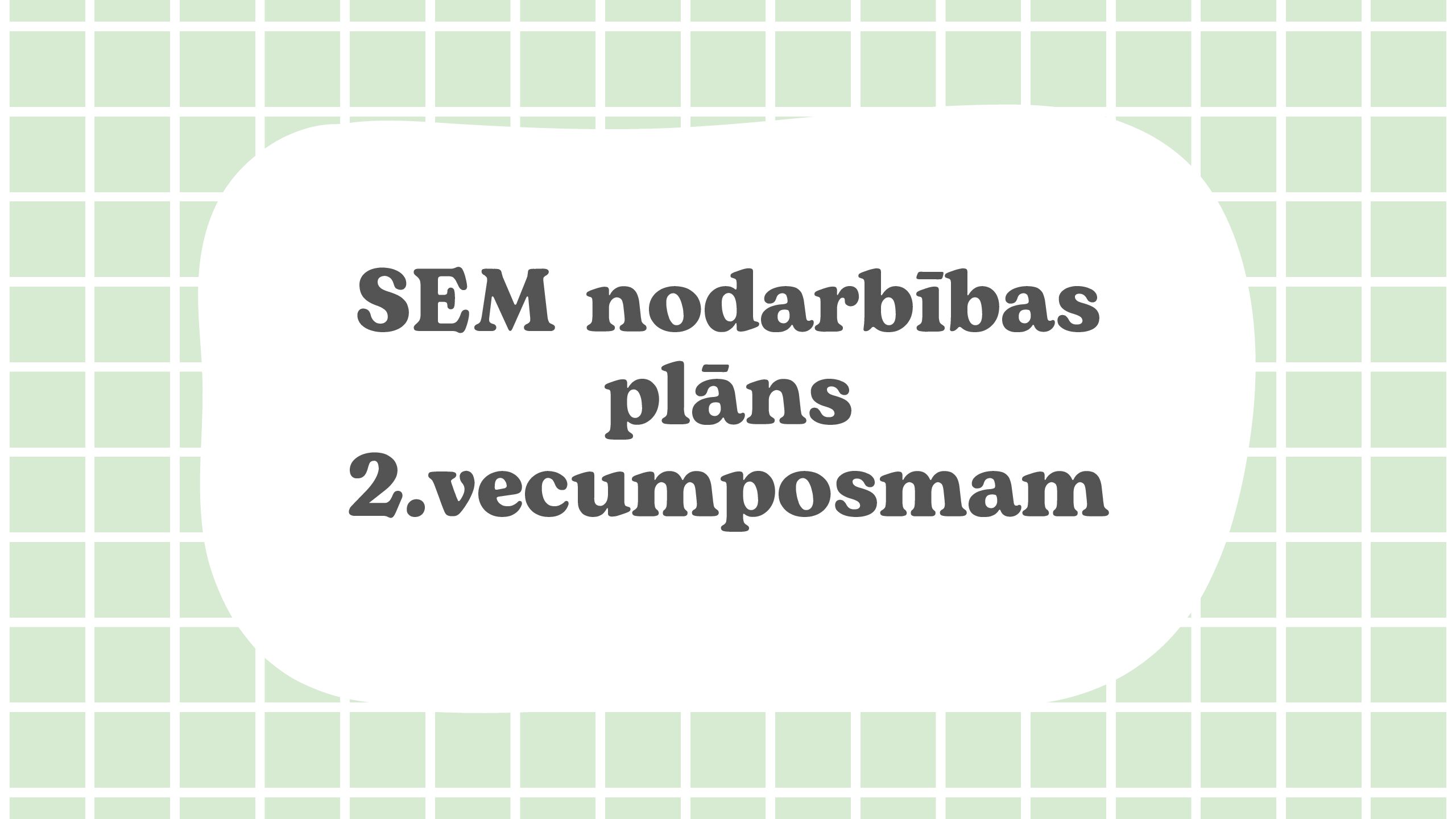SEM nodarbības plāns 2.vecumposmam