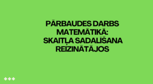 Pārbaudes darbs matemātikā: skaitļa sadalīšana reizinātājos Pārbaudes darbs matemātikā: skaitļa sadalīšana reizinātājos