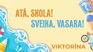 Viktorīna “Atā, skola! Sveika, vasara!”