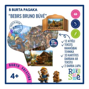 B burta pasaka “BEBRS BRUNO BŪVĒ”- valoda, kamašibai