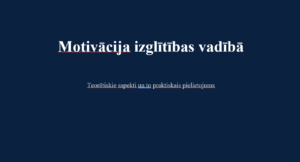Motivācija izglītības vadībā (prezentācija) Motivācija izglītības vadībā (prezentācija)