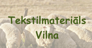 Tekstilmateriāls. vilna (prezentācija)
