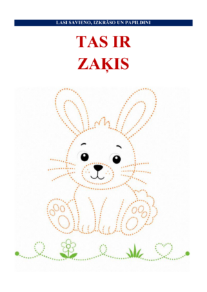 LASI, SAVIENO, IZKRĀSO UN PAPILDINI