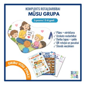 Mūsu grupa I Integrētās rotaļdarbības komplekts 3. posms