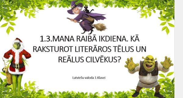 1.kl.Latviešu valodas materiāli VISAM MĀCĪBU GADAM! 1.kl.Latviešu valodas materiāli VISAM MĀCĪBU GADAM!