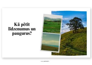 Kā pētīt līdzenumus un paugurus? Dabaszin.1.kl.