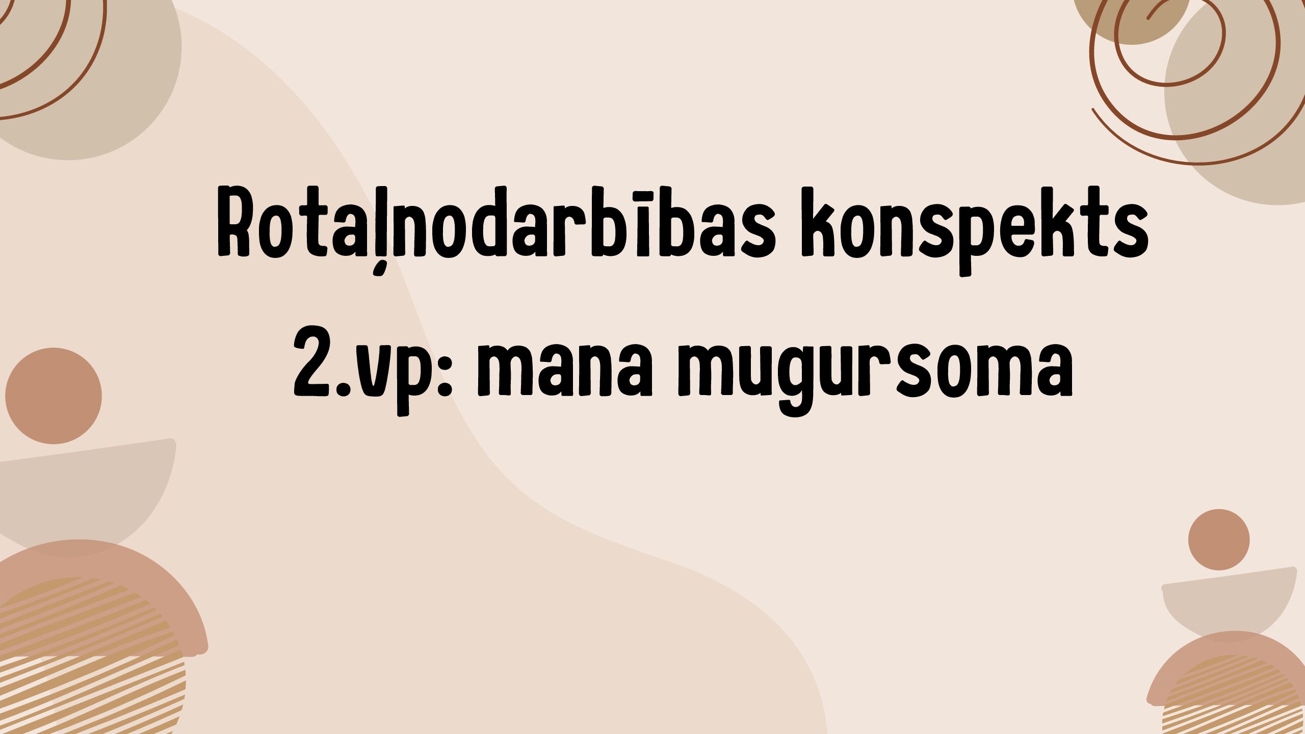 Rotaļnodarbības konspekts 2.vp: mana mugursoma Rotaļnodarbības konspekts 2.vp: mana mugursoma