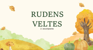 Rudens veltes (2.vecumposms) Rudens veltes (2.vecumposms)