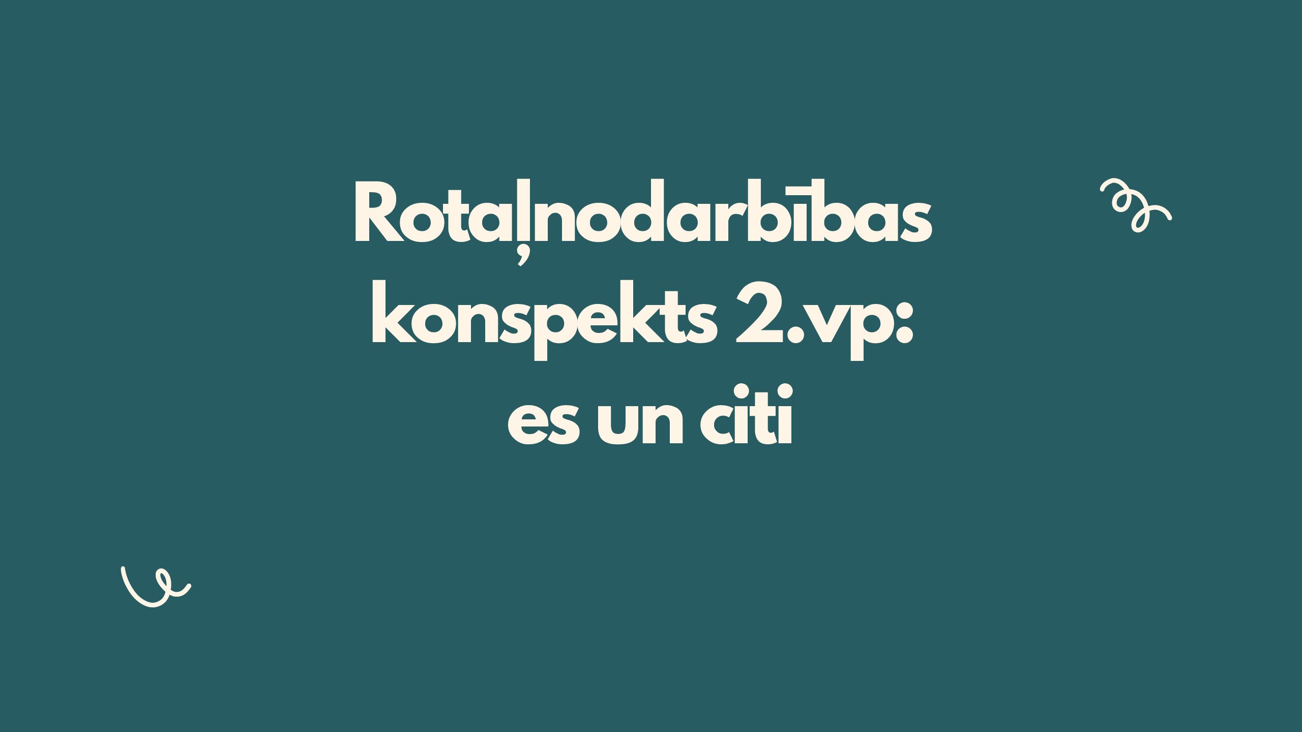 Rotaļnodarbības konspekts 2.vp: es un citi