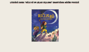 Lit. darba Ričijs Rū. Lielais ceļojums izmantošana mācībās