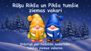 Rūķu Rikša un Pikša tumšie ziemas vakari
