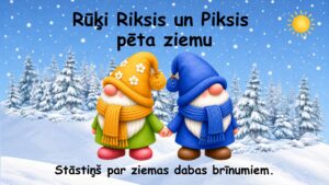 Rūķi Riksis un Piksis pēta ziemu