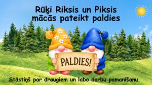 Rūķi Riksis un Piksis mācās pateikt paldies