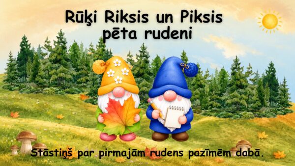 Rūķi Riksis un Piksis pēta rudeni Rūķi Riksis un Piksis pēta rudeni