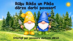 Rūķu Rikša un Pikša dārza darbi pavasarī