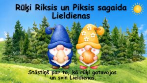 Rūķi Riksis un Piksis sagaida Lieldienas Rūķi Riksis un Piksis sagaida Lieldienas
