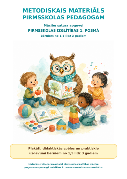 METODISKAIS MATERIĀLS PIRMSSKOLAS PEDAGOGAM METODISKAIS MATERIĀLS PIRMSSKOLAS PEDAGOGAM