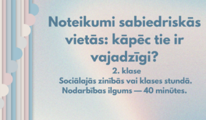 SP Noteikumi sabiedriskās vietās: kāpēc tie ir vajadzīgi?