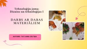 Darbs ar dabas materiāliem