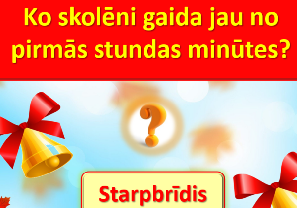 1. septembra – Zinību dienas viktorīna 1. septembra – Zinību dienas viktorīna