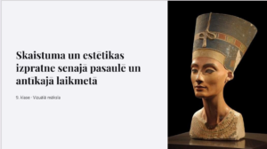 9.1. Skaistuma ideāli Ēģipte, Grieķija un mūsdienas.