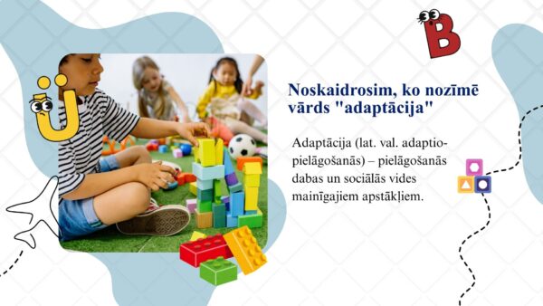 “Uzsākam saskari ar bērnudārzu (vecāku sirdsmieram)” “Uzsākam saskari ar bērnudārzu (vecāku sirdsmieram)”