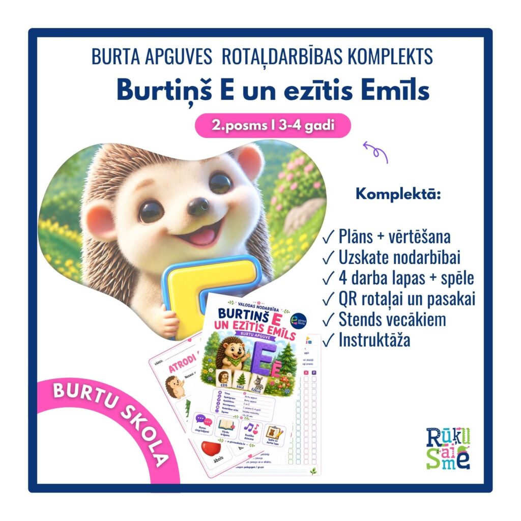 Burtiņš E un ezītis Emīls I Burtu apguves rotaļdarbība 3-4
