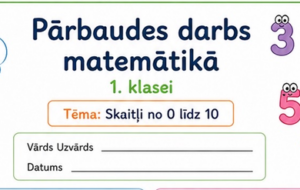 Matemātikas pārbaudes darbs “Skaitļi no 0 līdz 10” .