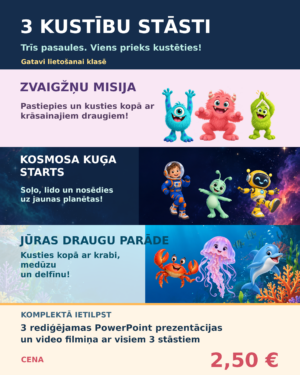 Kustību stāsti! Video filmiņas un PPT.