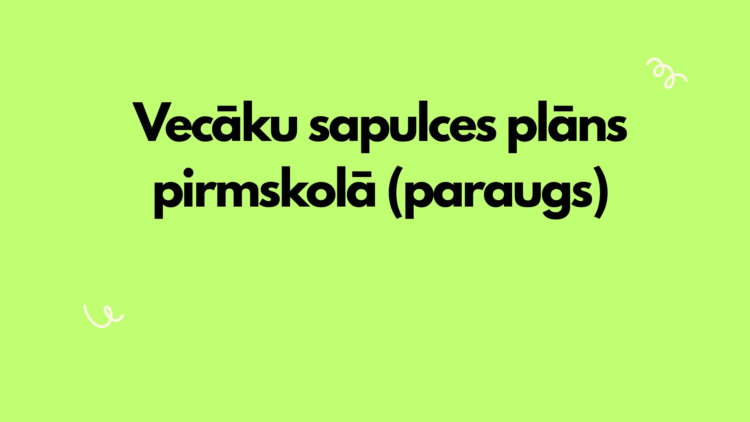 Vecāku sapulces plāns pirmskolā (paraugs)