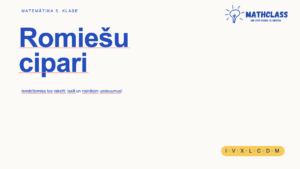 5.1. Romiešu cipari 5.1. Romiešu cipari