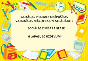 KĀDAS PRASMES UN ĪPAŠĪBAS VAJADZĪGAS MĀCOTIES UN STRĀDĀJOT?