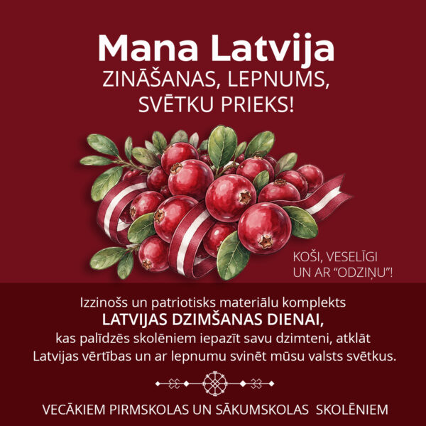 Mana Latvija-zināšanām, telpai, priekam! Mana Latvija-zināšanām, telpai, priekam!