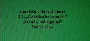 Latviešu valoda 3.klasei. 3.2. “Ievads, nobeigums” DL