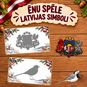 ĒNU SPĒLE – LATVIJAS SIMBOLI.